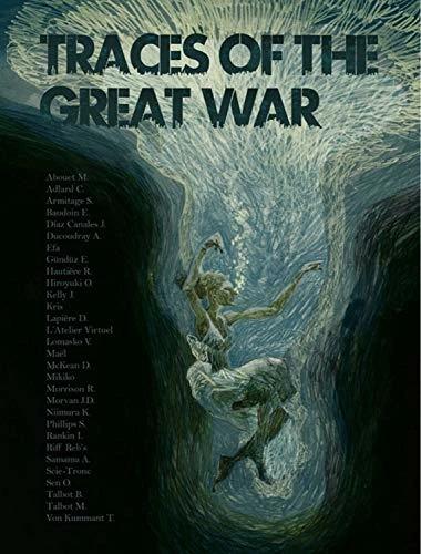 Traces of the Great War (Englisch, Joe Kelly, Robbie Morrison, Marguerite Abouet, Ian Rankin, Joe Morrison Kelly, 2018)