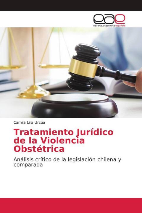 Produktbild Tratamiento Jurídico de la Violencia Obstétrica (Camila Lira Urzúa, 2021)