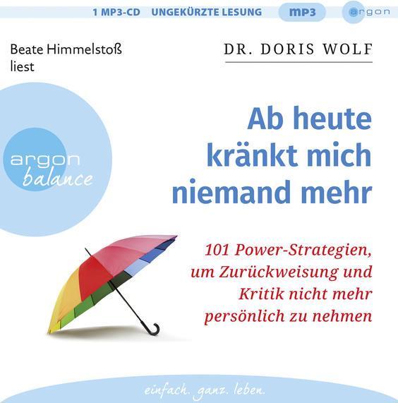 Produktbild Ab heute kränkt mich niemand mehr (Doris Wolf, Deutsch)