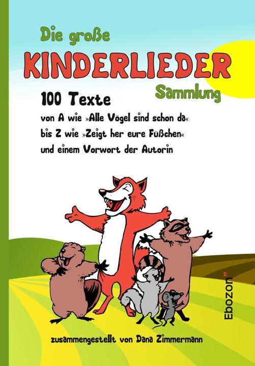 Produktbild Die grosse Kinderlieder Sammlung (Deutsch, Dana Zimmermann, 2016)