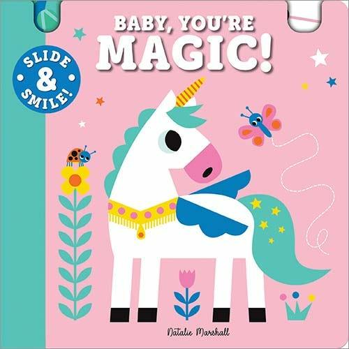 Image du produit Slide and Smile (Glisser et sourire) : Baby, You're Magic! (Natalie Marshall, Anglais)