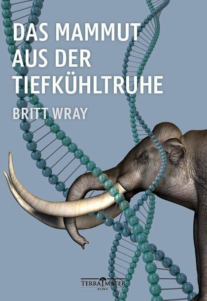 The mammoth from the freezer (German, Britt Wray, 2018)