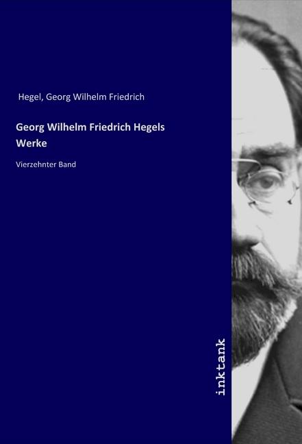 Actual product image Georg Wilhelm Friedrich Hegels Werke (German, Georg Wilhelm Friedrich Hegel, 2019)