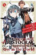Actual product image As a Reincarnated Aristocrat, I'll Use My Appraisal Skill to Rise in the World 1 (English, Miraijin A, Jimmy, Natsumi Inoue, 2022)