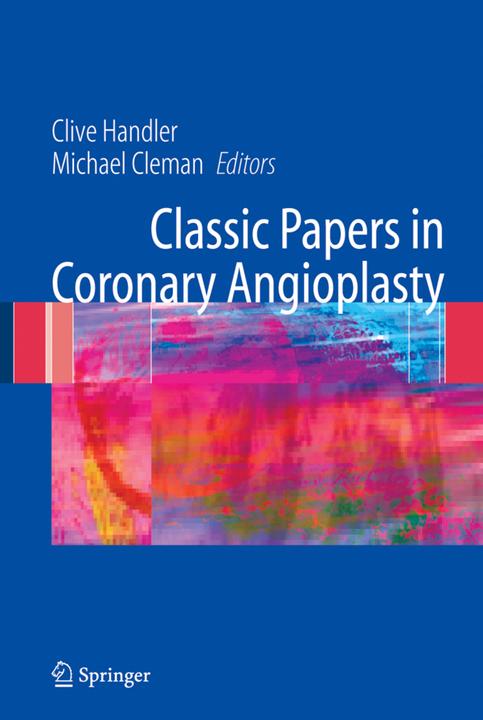 Produktbild Classic Papers in Coronary Angioplasty (Clive Handler, Michael Cleman, 2016)