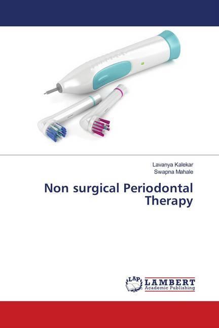 Non surgical Periodontal Therapy (Deutsch, Swapna Mahale, Lavanya Kalekar, 2019)