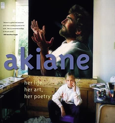 Image du produit Akiane: Her Life, Her Art, Her Poetry (Anglais, Akiane Kramarik, 2017)