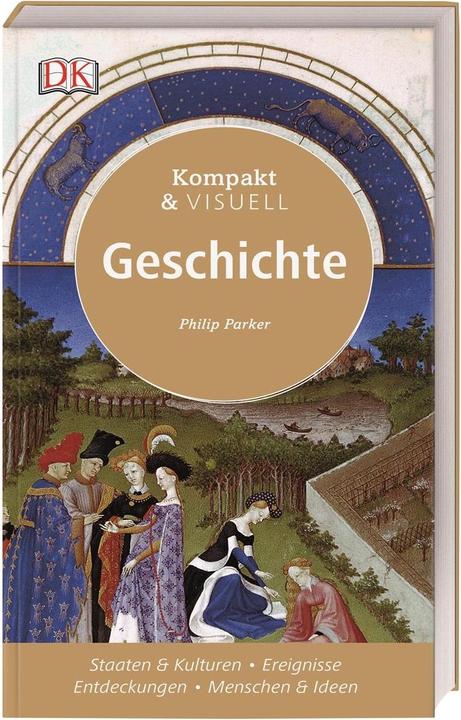 Produktbild Kompakt & Visuell Geschichte (Deutsch, Philip Parker, 2017)