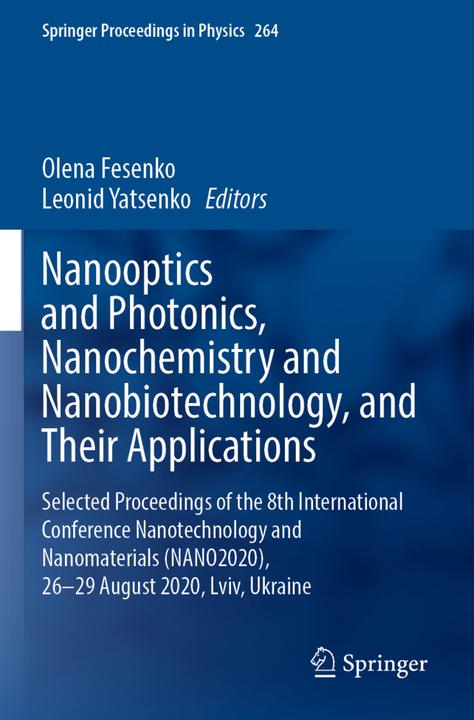 Energie-Label Nanooptics and Photonics, Nanochemistry and Nanobiotechnology, and Their Applications (Leonid Yatsenko, Olena Fesenko, 2022)
