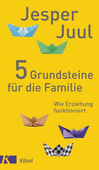 Actual product image 5 Grundsteine für die Familie (German, Jesper Juul, 2015)