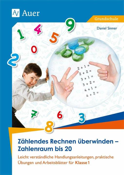 Produktbild Zählendes Rechnen überwinden - Zahlenraum bis 20 (Deutsch, Daniel Sinner, 2020)
