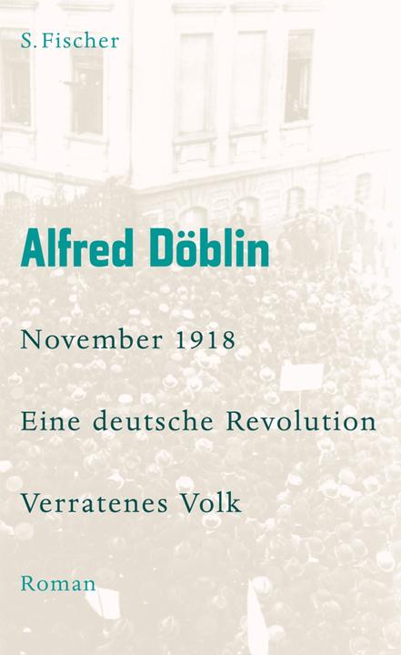 Produktbild November 1918 - Eine deutsche Revolution (Band 2, Teil 1): Nov 18 (Deutsch, Alfred Döblin, 2008)
