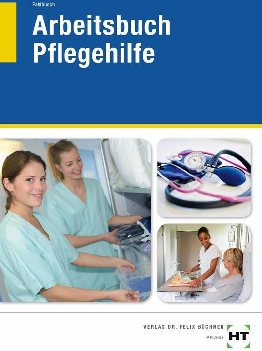 Produktbild Arbeitsbuch Pflegehilfe (Deutsch, Heidi Fahlbusch, 2022)