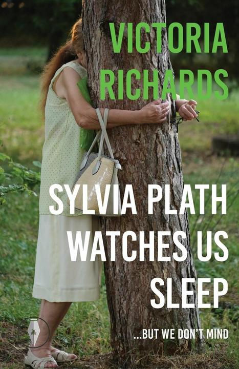 Produktbild Sylvia Plath Watches Us Sleep But We Don't Mind (Englisch, Victoria Richards, 2023)