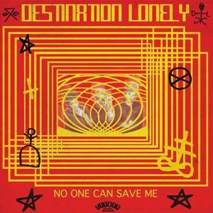 Produktbild No One Can Save Me (Destination Lonely, 2015)