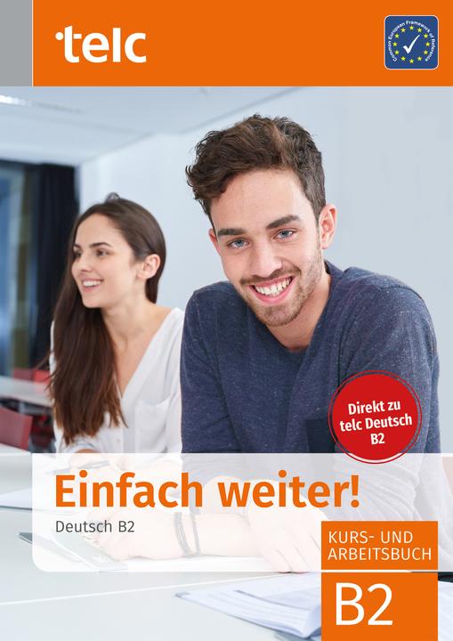 Produktbild Einfach weiter. Deutsch B2, Kurs-und Arbeitsbuch (Deutsch, Hensch Jana, Liske Maria, Hälbig Ines, Fernandes Nicole, 2019)