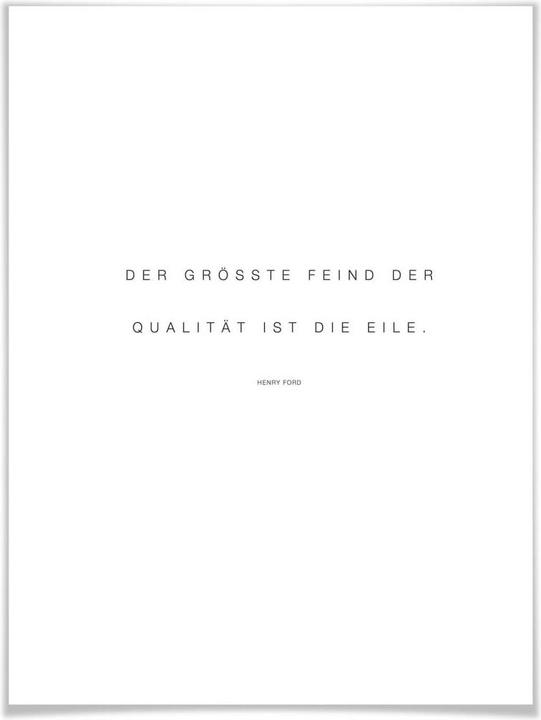 Produktbild Trenddeko Der grösste Feind der Qualität ist die Eile (50 x 60 cm)