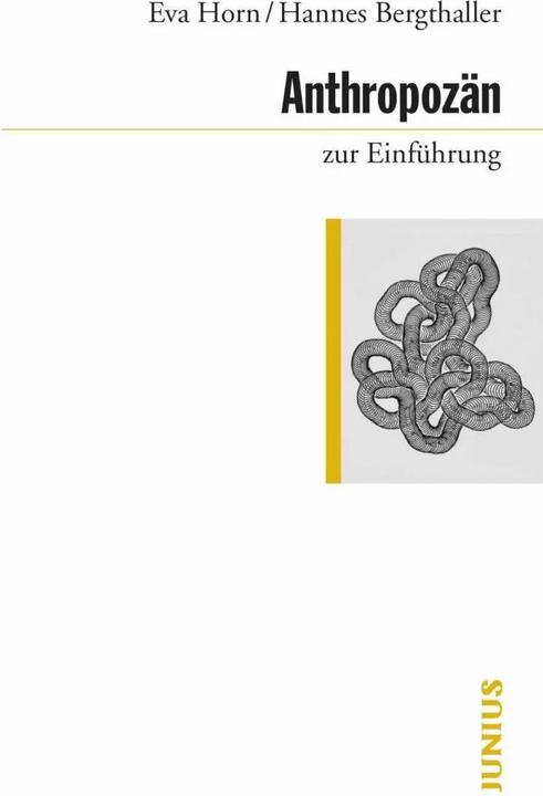Produktbild Anthropozän zur Einführung (Deutsch, Eva Horn, Hannes Bergthaller, 2022)