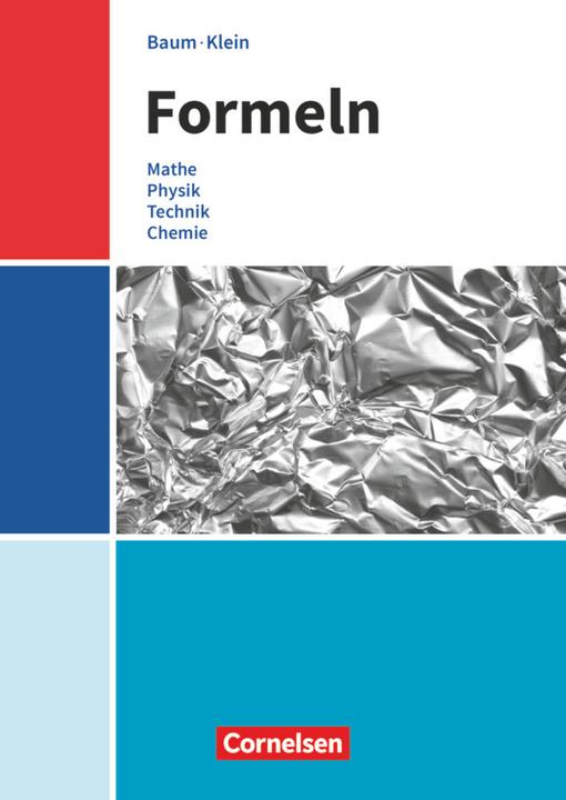 Produktbild Formeln, Mathematik, Physik, Technik, Chemie, Baden-Württemberg - Mittlere Schulformen (Deutsch, Hannes Klein, Dieter Baum, Thilo Schmid, 2020)