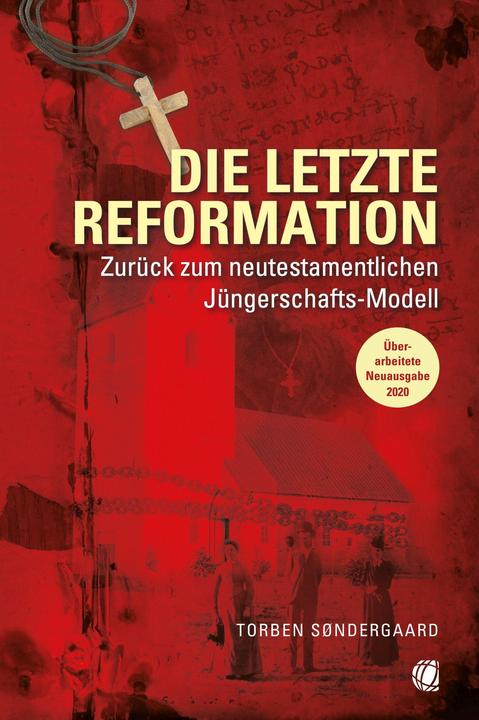 Produktbild Die letzte Reformation (überarbeitete Neuausgabe 2020) (Deutsch, Torben Søndergaard, 2020)