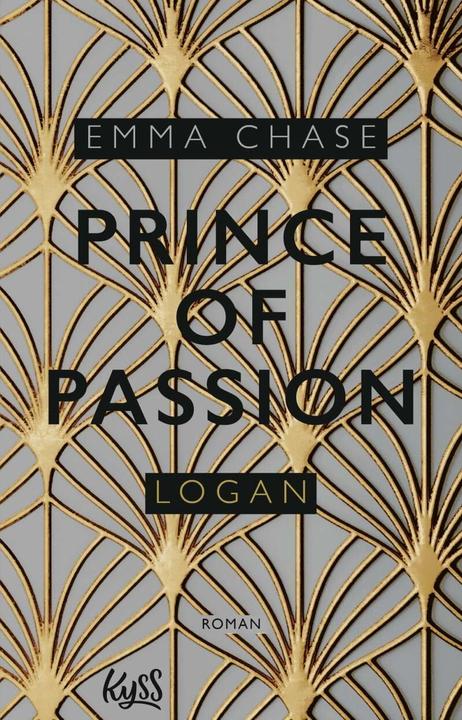 Actual product image Prince of Passion  Logan (German, Emma Chase, Anita Nirschl, 2019)