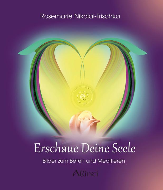 Produktbild Erschaue deine Seele (Deutsch, Rosemarie Nikolai-Trischka, 2019)