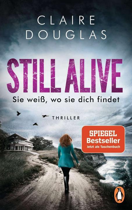 Produktbild STILL ALIVE - Sie weiss, wo sie dich findet (Deutsch, Claire Douglas, 2020)