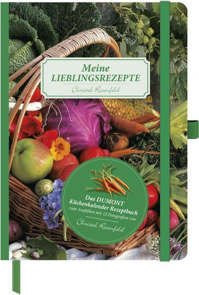 Produktbild Meine Lieblingsrezepte - Das Küchenkalender Rezeptbuch zum Ausfüllen mit 12 Fotografien von (Deutsch)