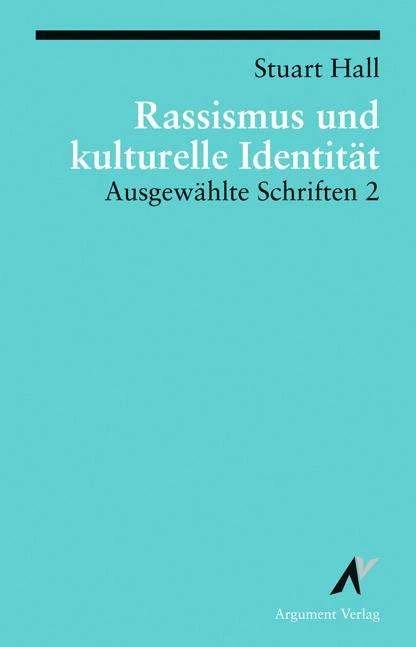 Actual product image Ausgewählte Schriften 2. Rassismus und kulturelle Identität (German, Stuart Hall, 2012)