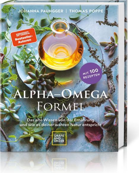 Produktbild Alpha-Omega-Formel (Deutsch, Thomas Poppe, Johanna Paungger, 2021)