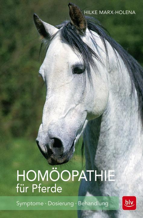 Produktbild Homöopathie für Pferde (Deutsch, Hilke Marx-Holena, 2016)
