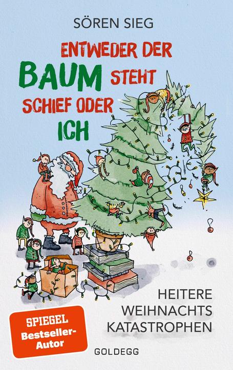 Produktbild Sieg:Entweder der Baum steht schief ode (Deutsch, Sören Sieg, 2024)