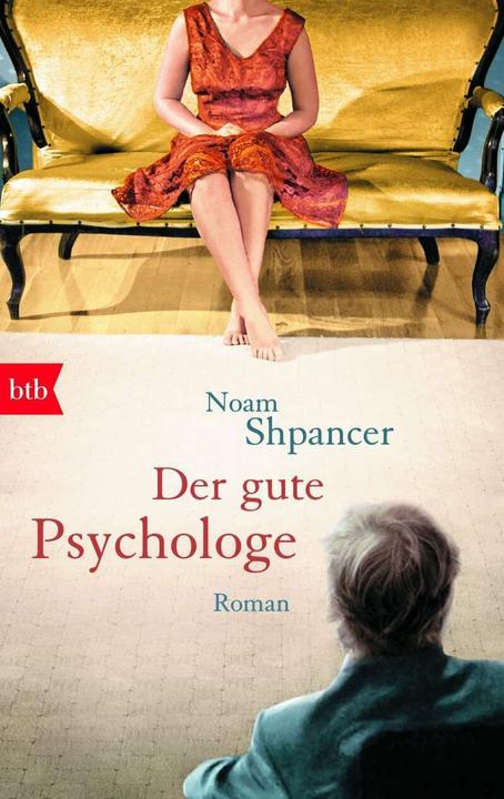 Produktbild Der gute Psychologe (Deutsch, Noam Shpancer, 2012)