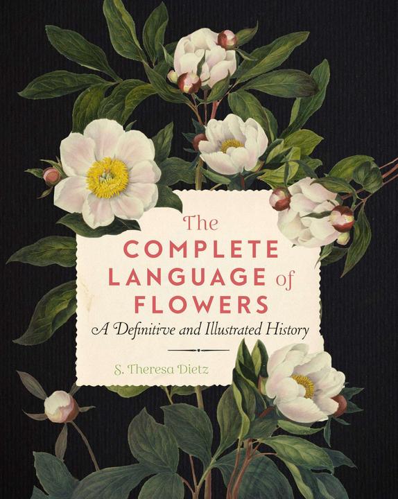 Produktbild The Complete Language of Flowers (Englisch, S. Theresa Dietz, 2020)