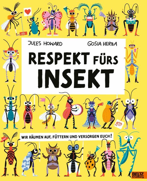 Produktbild Respekt fürs Insekt (Deutsch, Jules Howard, Gosia Herba, 2025)