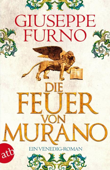 Produktbild Die Feuer von Murano (Deutsch, Giuseppe Furno, Annette Kopetzki, 2015)