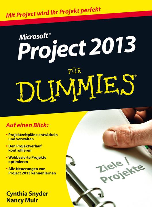 Produktbild Microsoft Project 2013 für Dummies (Deutsch, Nancy C. Muir, Cynthia Snyder Stackpole, 2013)