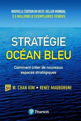Produktbild Stratégie Océan Bleu 2e éd (Französisch, W. Chan Kim, Renée Mauborgne, 2015)