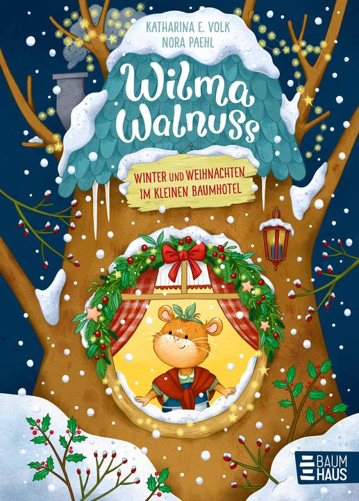 Wilma Walnuss - Winter im Baumhotel (German, Catherine E. People, 2023)