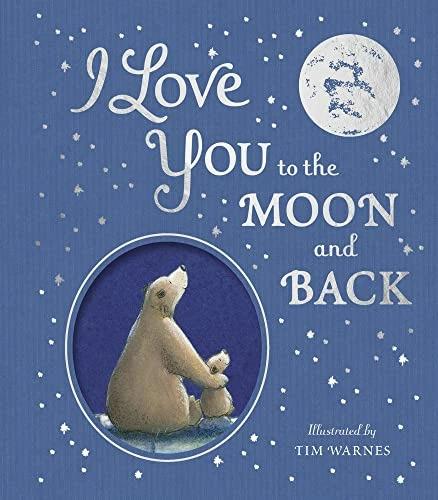 Actual product image I Love You to the Moon And Back (English, Amelia Hepworth, Tim Warnes, 2022)