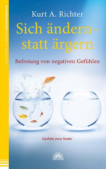 Produktbild Sich ändern - statt ärgern (Deutsch, Kurt A. Richter, 2013)