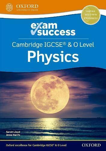 Oxford Cambridge IGCSE® & O Level Physics: Exam Success (English, Anna Harris, SARAH LLOYD, 2021)