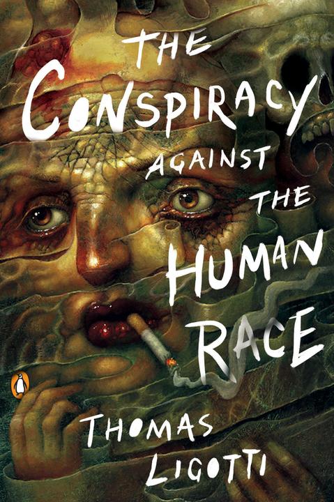Actual product image The Conspiracy against the Human Race (English, Thomas Ligotti, 2018)