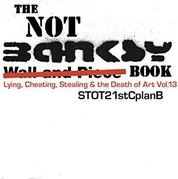 Image du produit Le livre Not Banksy (Anglais, Adam Wood, Steven Lowe, 2022)