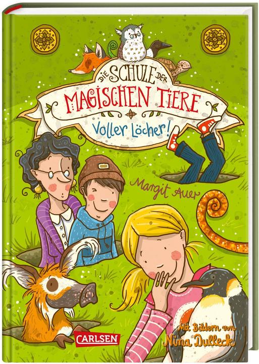 Die Schule der magischen Tiere 02. Voller Löcher! (Deutsch, Margit Auer, Nina Dulleck, 2015)