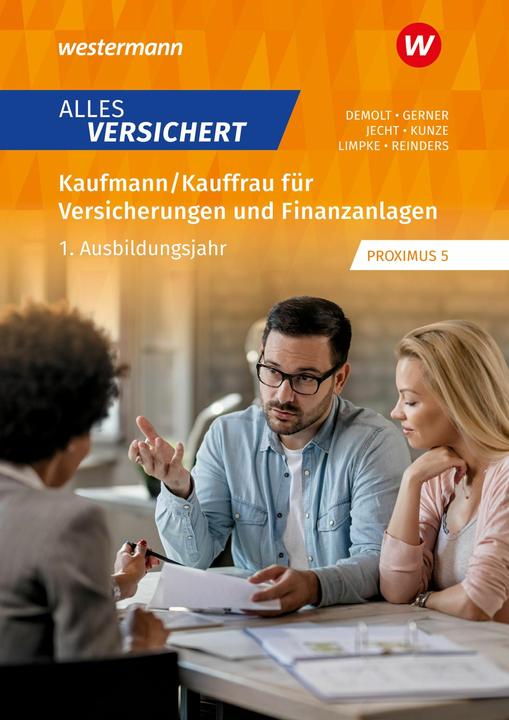 Produktbild Alles versichert. 1. Ausbildungsjahr Schulbuch (Deutsch, Hans Jecht, Daniela Demolt, Daniela Reinders, Marcel Kunze, Peter Limpke, Melanie Gerner, 2024)