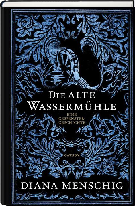 Produktbild Die alte Wassermühle (Deutsch, Diana Menschig, 2020)