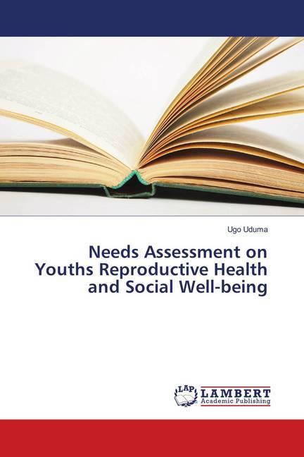 Actual product image Needs Assessment on Youths Reproductive Health and Social Well-being (Ugo Uduma, 2018)