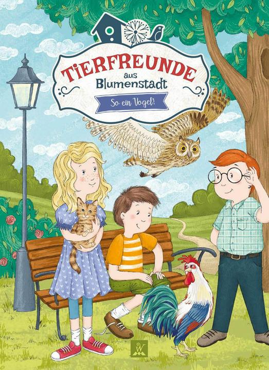 Produktbild Tierfreunde aus Blumenstadt 2: So ein Vogel! (Deutsch, Wunderhaus Verlag, Olga Sall, Katharina Abel, Hanne Wiesner, 2021)