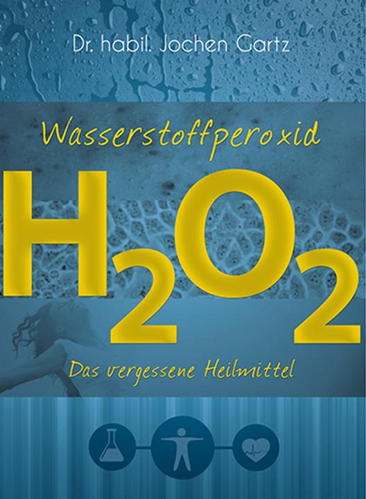 Produktbild Wasserstoffperoxid (Deutsch, Jochen Gartz, 2014)
